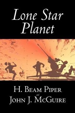Lone Star Planet by H. Beam Piper, Science Fiction, Adventure - Piper, H Beam; McGuire, John J