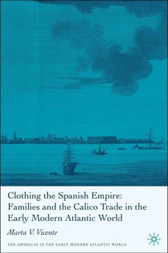 Clothing the Spanish Empire - Vicente, Marta V.