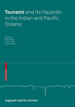 Tsunami and its Hazards in the Indian and Pacific Oceans - Satake, Kenji / Okal, Emile A. / Borrero, José C. (eds.)