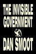 The Invisible Government by Dan Smoot,... - Bild 1