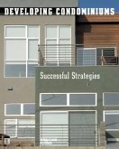 Developing Condominiums: Successful Strategies