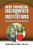 New Financial Instruments and Institutions