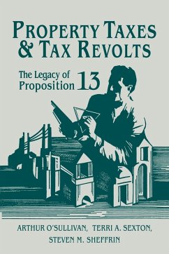 Property Taxes and Tax Revolts - O'Sullivan, Arthur; Sexton, Terri A.; Sheffrin, Steven M.