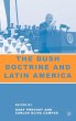 The Bush Doctrine and Latin America - Bild 1