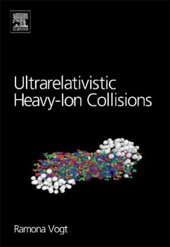 Ultrarelativistic Heavy-Ion Collisions - Vogt, Ramona