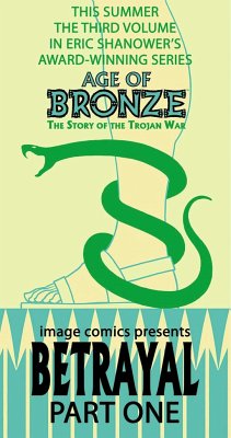 Age of Bronze Volume 3: Betrayal Part 1 - Shanower, Eric