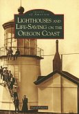 Lighthouses and Life-Saving on the Oregon Coast