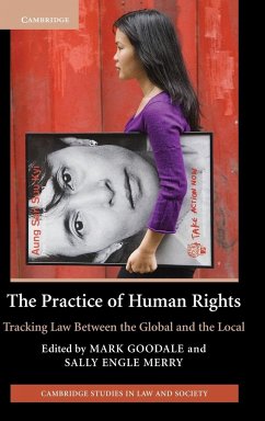 The Practice of Human Rights - Goodale, Mark / Merry, Sally Engle (eds.)