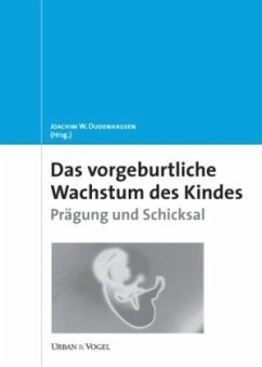 Das vorgeburtliche Wachstum des Kindes