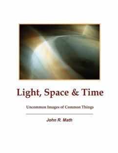 Light, Space & Time - Math, John R.
