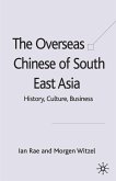 The Overseas Chinese of South East Asia