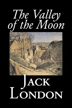 The Valley of the Moon by Jack London, Classics, Action & Adventure - London, Jack