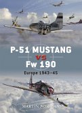 P-51 Mustang Vs FW 190: Europe 1943-45