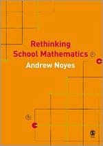 Rethinking School Mathematics - Noyes, Andy