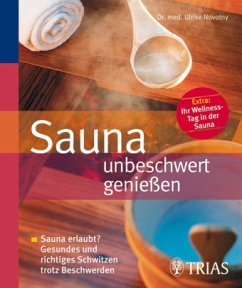 Sauna unbeschwert genießen - Novotny, Ulrike S.