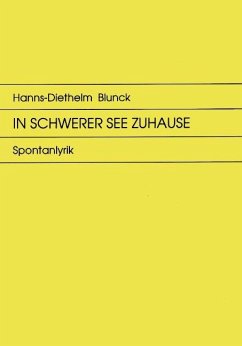 In schwerer See zuhause - Blunck, Hanns-Diethelm