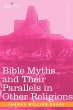 Bible Myths and Their Parallels in... - Bild 1