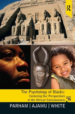 The Psychology of Blacks - Parham, Thomas A; Ajamu, Adisa; White, Joseph L
