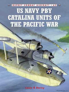 US Navy PBY Catalina Units of the Pacific War - Dorny, Louis B.