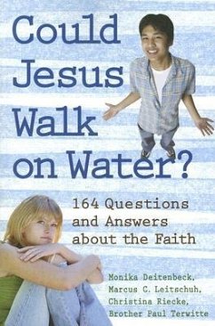 Could Jesus Walk on Water? - Deitenbeck, Monika; Leitschuh, Marcus C; Riecke, Christina; Terwitte, Paul