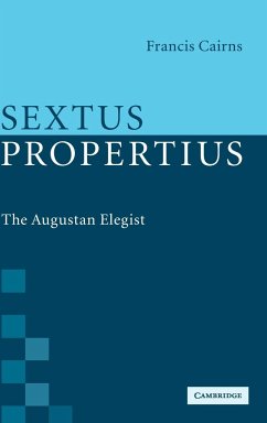 Sextus Propertius - Cairns, Francis