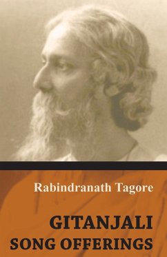 Gitanjali - Song Offerings - Tagore, Rabindranath