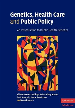 Genetics, Health Care and Public Policy - Stewart, Alison; Brice, Philippa; Burton, Hilary