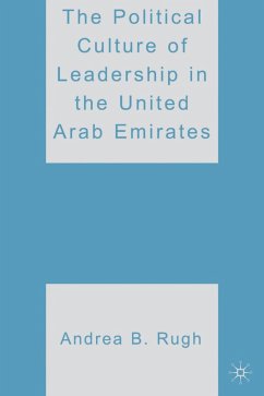 The Political Culture of Leadership in the United Arab Emirates - Rugh, A.