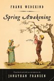 Spring Awakening: A Play