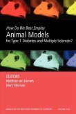 How Do We Best Employ Animal Models for Type 1 Diabetes and Multiple Sclerosis, Volume 1103