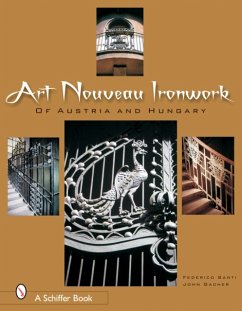 Art Nouveau Ironwork of Austria & Hungary - Santi, Frederico; Gacher, John
