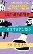 The Right Attitude to Rain - McCall Smith, Alexander
