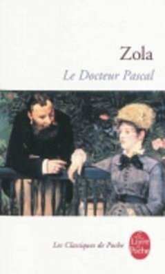 Le Docteur Pascal - Zola, Emile