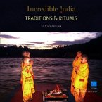 Traditions & Rituals: Incredible India