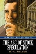 The ABC of Stock Speculation - Nelson, S. A.