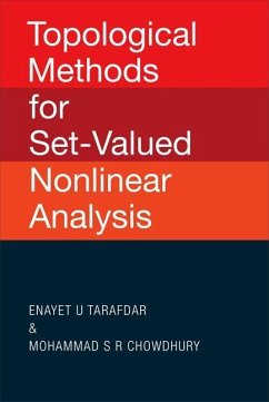 Topological Methods for Set-Valued Nonlinear Analysis - Tarafdar, Enayet U; Chowdhury, Mohammad S R