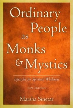 Ordinary People as Monks & Mystics (New Edition) - Sinetar, Marsha