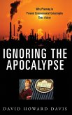 Ignoring the Apocalypse