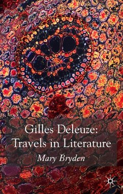 Gilles Deleuze: Travels in Literature - Bryden, M.