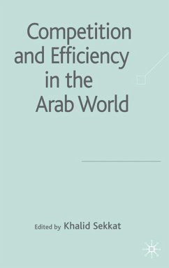Competition and Efficiency in the Arab World - Sekkat, Khalid