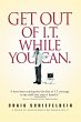Get Out of I.T. While You Can. - Bild 1