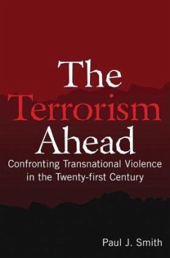 The Terrorism Ahead - Smith, Paul J