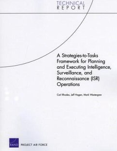 A Strategies-to-Tasks Framework for Planning and Executing Intelligence, Surveillance, and Reconnaissance (ISR) Operations - Rhodes, Carl