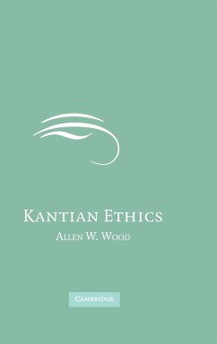 Kantian Ethics - Wood, Allen W.