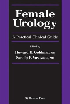 Female Urology - Goldman, Howard B. / Vasavada, Sandip P. (eds.)