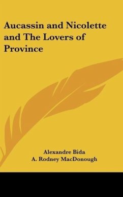 Aucassin and Nicolette and The Lovers of Province - Bida, Alexandre