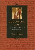 Becoming God The Doctrine of Theosis in Nicholas of Cusa