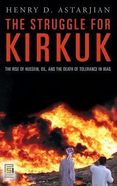 The Struggle for Kirkuk - Astarjian, Henry