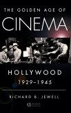 Golden Age of Cinema Golden Age of Cinema