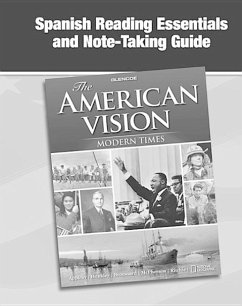 The American Vision: Modern Times, Spanish Reading Essentials and Note-Taking Guide - McGraw Hill